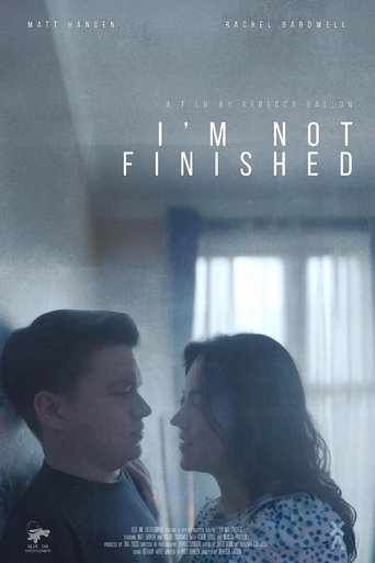 I'm Not Finished Poster of I'm Not Finished