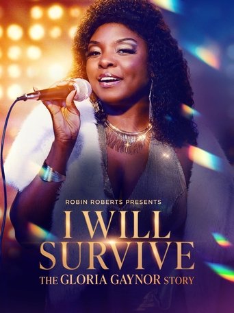 Robin Roberts Presents: I Will Survive: The Gloria Gaynor Story Poster of Robin Roberts Presents: I Will Survive: The Gloria Gaynor Story