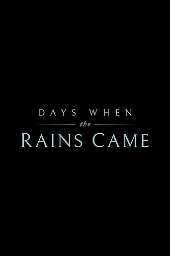 Days When the Rains Came Poster of Days When the Rains Came