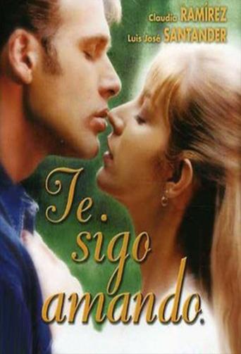 Te Sigo Amando Poster of Te Sigo Amando