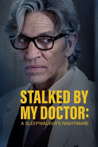 Stalked by My Doctor: A Sleepwalker's Nightmare Poster of Stalked by My Doctor: A Sleepwalker's Nightmare