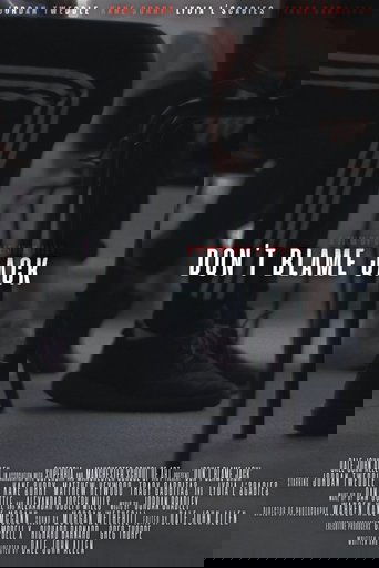 Don't Blame Jack Poster of Don't Blame Jack