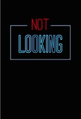 Not Looking Poster of Not Looking
