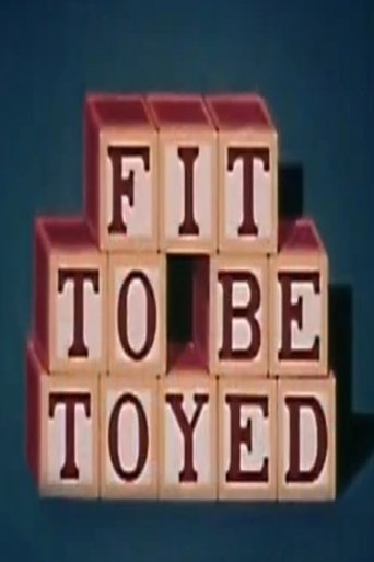Fit to Be Toyed Poster of Fit to Be Toyed