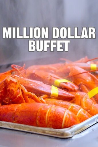 Million Dollar Buffet: World's Most Expensive All-You-Can-Eat Buffet Poster of Million Dollar Buffet: World's Most Expensive All-You-Can-Eat Buffet
