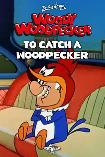 To Catch a Woodpecker Poster of To Catch a Woodpecker