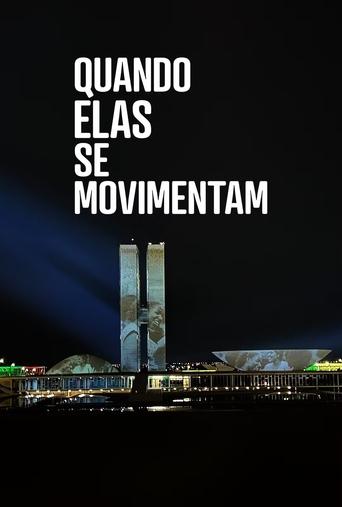 Quando Elas Se Movimentam Poster of Quando Elas Se Movimentam