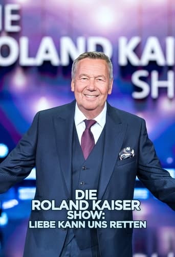 Die Roland Kaiser Show: Liebe kann uns retten Poster of Die Roland Kaiser Show: Liebe kann uns retten