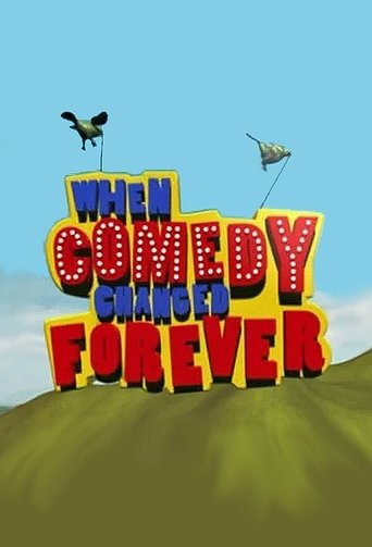 When Comedy Changed Forever Poster of When Comedy Changed Forever