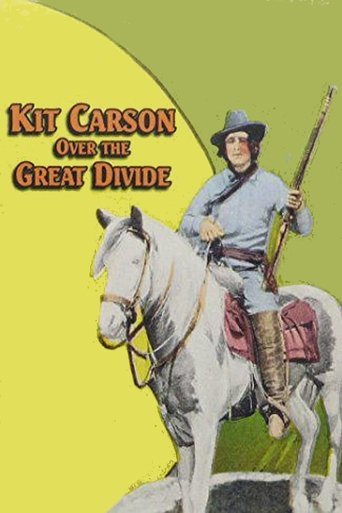 Kit Carson Over the Great Divide Poster of Kit Carson Over the Great Divide