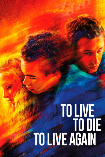 To Live, To Die, To Live Again Poster of To Live, To Die, To Live Again
