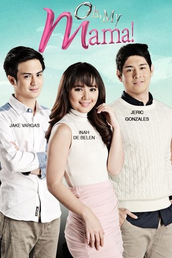 Oh, My Mama! Poster of Oh, My Mama!
