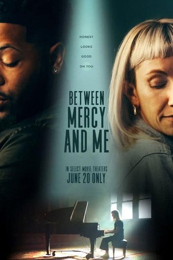 Between Mercy and Me Poster of Between Mercy and Me