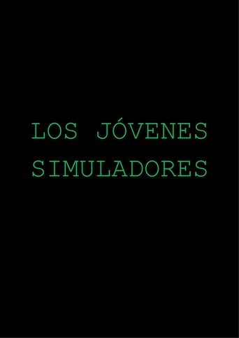 Los Jóvenes Simuladores Poster of Los Jóvenes Simuladores