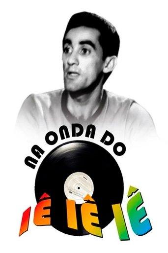 Na Onda do Iê-Iê-Iê Poster of Na Onda do Iê-Iê-Iê