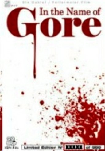 In The Name Of Gore Poster of In The Name Of Gore