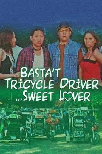 Basta Tricycle Driver... Sweet Lover Poster of Basta Tricycle Driver... Sweet Lover
