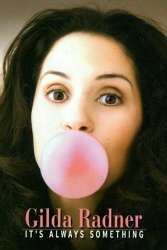 Gilda Radner: It's Always Something Poster of Gilda Radner: It's Always Something