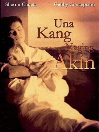 Una Kang Naging Akin Poster of Una Kang Naging Akin