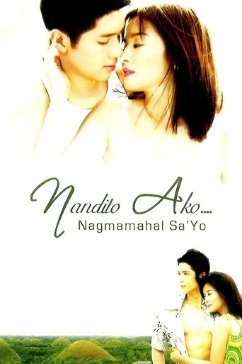 Nandito ako... Nagmamahal sa 'yo Poster of Nandito ako... Nagmamahal sa 'yo