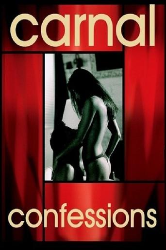 Carnal Confessions Poster of Carnal Confessions