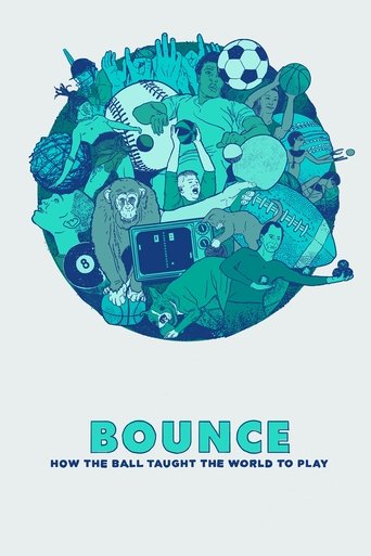 Bounce: How the Ball Taught the World to Play Poster of Bounce: How the Ball Taught the World to Play