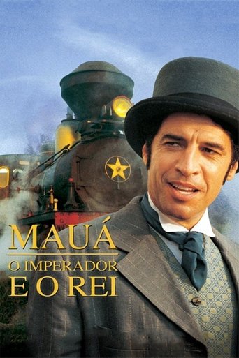 Mauá - O Imperador e o Rei Poster of Mauá - O Imperador e o Rei