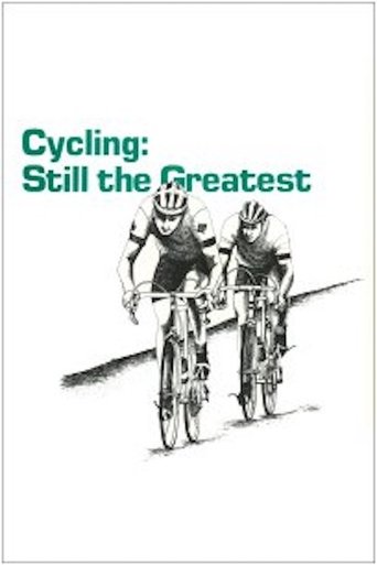 Cycling: Still the Greatest Poster of Cycling: Still the Greatest