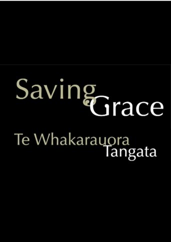 Saving Grace - Te Whakarauora Tangata Poster of Saving Grace - Te Whakarauora Tangata
