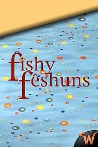 Fishy Fêshuns Poster of Fishy Fêshuns