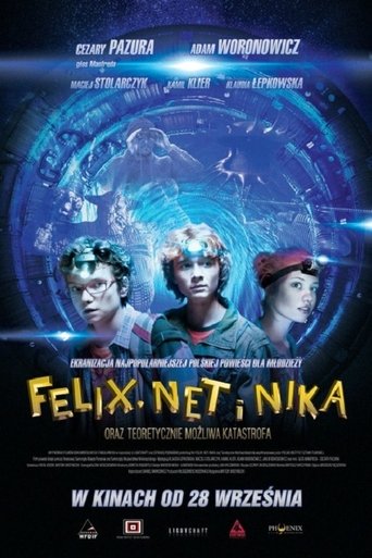 Felix, Net i Nika oraz teoretycznie możliwa katastrofa Poster of Felix, Net i Nika oraz teoretycznie możliwa katastrofa
