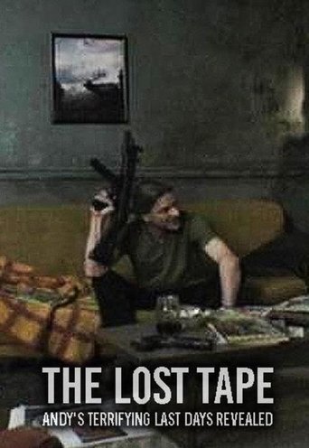 The Lost Tape: Andy's Terrifying Last Days Revealed Poster of The Lost Tape: Andy's Terrifying Last Days Revealed