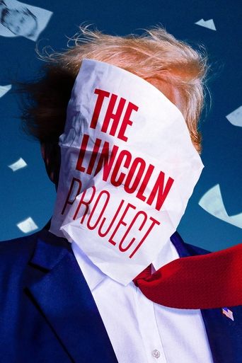 The Lincoln Project Poster of The Lincoln Project
