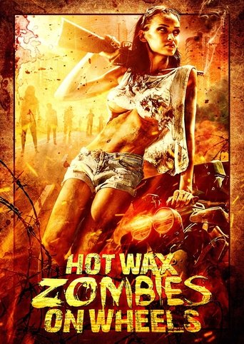 Hot Wax Zombies on Wheels Poster of Hot Wax Zombies on Wheels