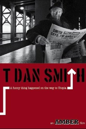 T. Dan Smith: A Funny Thing Happened on the Way to Utopia Poster of T. Dan Smith: A Funny Thing Happened on the Way to Utopia