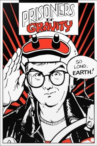 Prisoners of Gravity Poster of Prisoners of Gravity