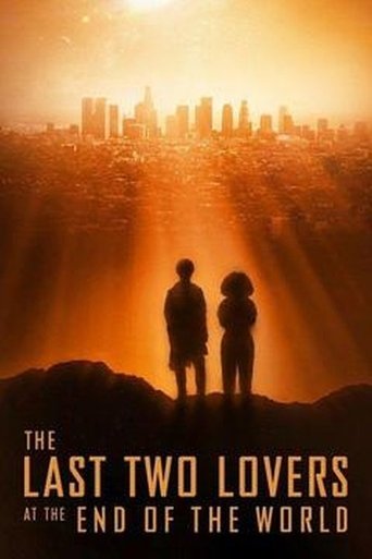 The Last Two Lovers at the End of the World Poster of The Last Two Lovers at the End of the World