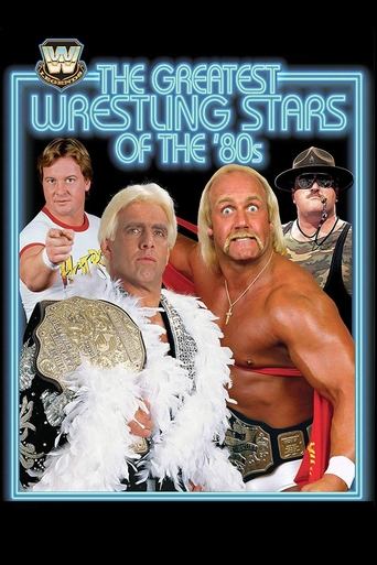 WWE: The Greatest Wrestling Stars of the 80's Poster of WWE: The Greatest Wrestling Stars of the 80's