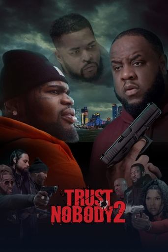 Trust Nobody 2: Still No Trust Poster of Trust Nobody 2: Still No Trust