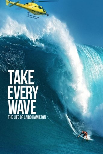 Take Every Wave: The Life of Laird Hamilton Poster of Take Every Wave: The Life of Laird Hamilton