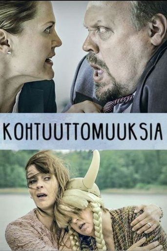 Kohtuuttomuuksia Poster of Kohtuuttomuuksia