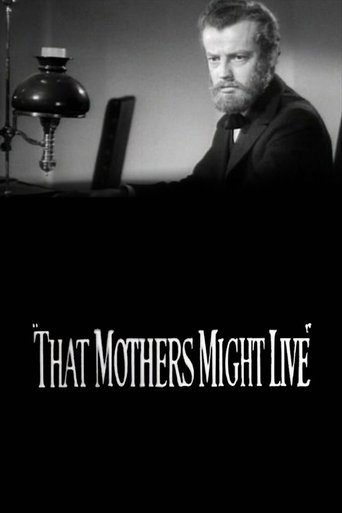 That Mothers Might Live Poster of That Mothers Might Live