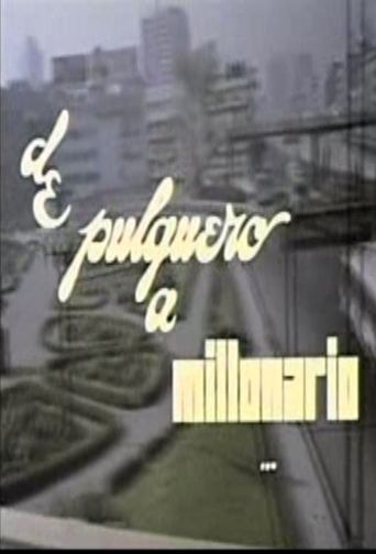 De pulquero a millonario Poster of De pulquero a millonario