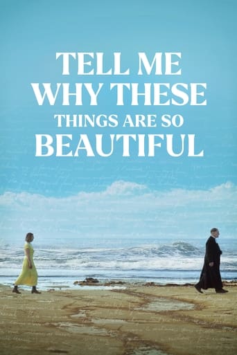 Tell Me Why These Things Are So Beautiful Poster of Tell Me Why These Things Are So Beautiful