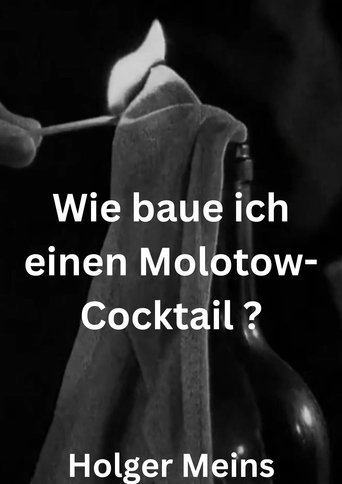 Wie baue ich einen Molotow-Cocktail ? Poster of Wie baue ich einen Molotow-Cocktail ?