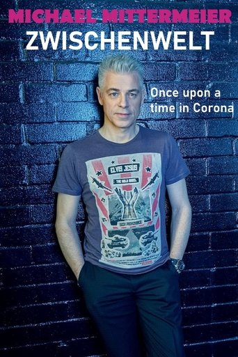 Michael Mittermeier: Zwischenwelt – Once Upon a Time in Corona Poster of Michael Mittermeier: Zwischenwelt – Once Upon a Time in Corona