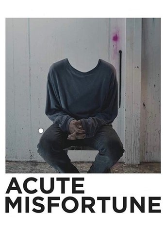 Acute Misfortune Poster of Acute Misfortune