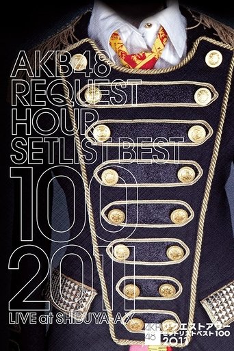 AKB48 Request Hour Setlist Best 100 2011 Poster of AKB48 Request Hour Setlist Best 100 2011