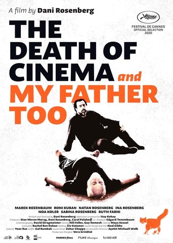 The Death of Cinema and My Father Too Poster of The Death of Cinema and My Father Too