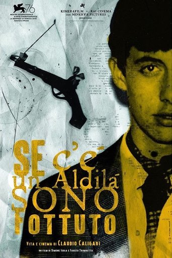 Se c’è un aldilà sono fottuto - Vita e cinema di Claudio Caligari Poster of Se c’è un aldilà sono fottuto - Vita e cinema di Claudio Caligari